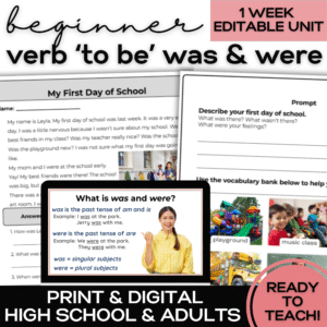 verb 'to be' was & were ESL unit with lessons activities assessment for high school and adult ELLS