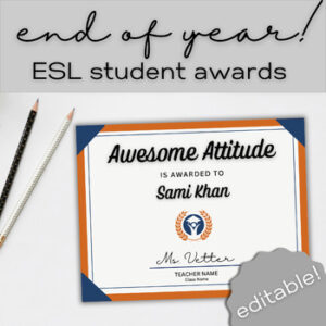 newcomer beginner ESL classroom eoy end of year student awards editable high school and adult ell