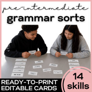 ESL Pre-intermediate Grammar Sorts- High School ELL Newcomer Activities Practice-1