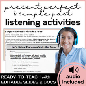ESL Listening Skills- Present Perfect & Simple Past High School ELD Activities-1