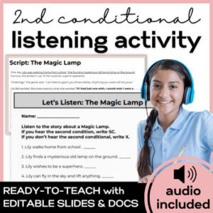 ESL Listening Skills- Second Conditional Listening Activity for High School ELD-1